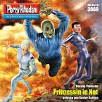 Prinzessin in Not / Perry Rhodan-Zyklus &quote;Mythos&quote; Bd.3069 (MP3-Download)