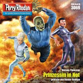 Prinzessin in Not / Perry Rhodan-Zyklus "Mythos" Bd.3069 (MP3-Download)