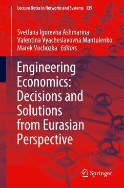 Engineering Economics: Decisions and Solutions from Eurasian Perspective