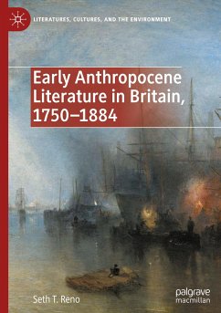 Early Anthropocene Literature in Britain, 1750¿1884 - Reno, Seth T.