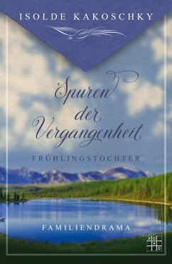 Frühlingstochter (eBook, ePUB) - Kakoschky, Isolde