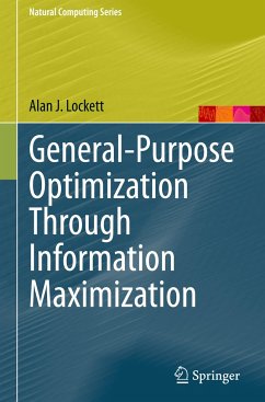 General-Purpose Optimization Through Information Maximization - Lockett, Alan J.