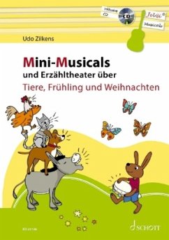 Mini-Musicals und Erzähltheater über Tiere, Frühling und Weihnachten, m. Audio-CD - Zilkens, Udo
