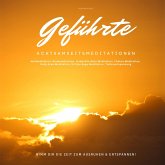 Geführte Achtsamkeitsmeditationen: Nimm dir die Zeit zum Ausruhen & Entspannen! (MP3-Download)