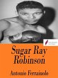 Sugar Ray Robinson (eBook, ePUB) - Bild 1