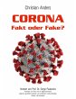 Corona. Fakt oder Fake? - Bild 1
