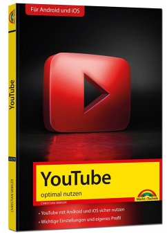 YouTube - optimal nutzen - Alle wichtigen Funktionen erklärt - Tipps & Tricks - Immler, Christian