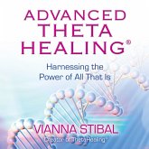 Advanced ThetaHealing� (MP3-Download)