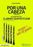 Por una cabeza - Clarinet Quintet/Choir score & parts (fixed-layout eBook, ePUB)