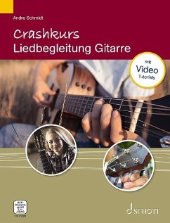 Crashkurs Liedbegleitung Gitarre - Schmidt, Andre