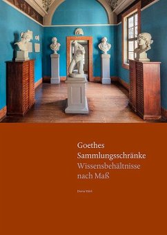 Goethes Sammlungsschränke - Stört, Diana