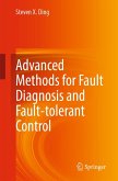 Advanced methods for fault diagnosis and fault-tolerant control Advanced methods for fault diagnosis and fault-tolerant control