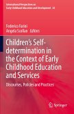 Children¿s Self-determination in the Context of Early Childhood Education and Services