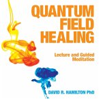 Quantum Field Healing (MP3-Download)