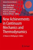 New Achievements in Continuum Mechanics and Thermodynamics