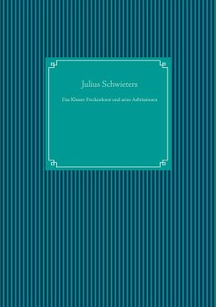 Das Kloster Freckenhorst und seine Aebtissinnen - Schwieters, Julius