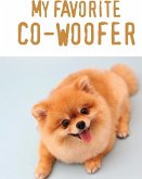 My Favorite Co-Woofer My Favorite Co-Woofer