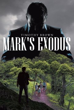 Mark's Exodus - Brown, Timothy