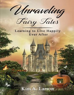 Unraveling Fairy Tales - Bible Study Book - Larson, Kim A