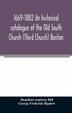 1669-1882 An historical catalogue of the Old South Church (Third Church) Boston