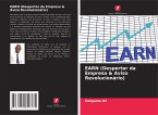 EARN (Despertar da Empresa & Aviso Revolucionário)