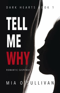 Cover Tell Me Why (Dark Hearts, #1) (eBook, ePUB)