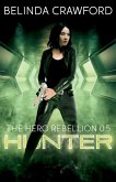 Hunter (The Hero Rebellion, #0.5) (eBook, ePUB)