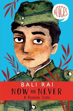 Now or Never: A Dunkirk Story (eBook, ePUB) - Rai, Bali