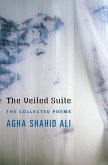 The Veiled Suite: The Collected Poems (eBook, ePUB)