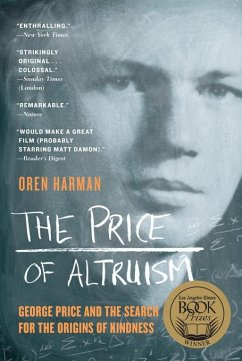 The Price of Altruism: George Price and the Search for the Origins of Kindness (eBook, ePUB) - Harman, Oren