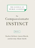 The Compassionate Instinct: The Science of Human Goodness (eBook, ePUB)