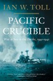 Pacific Crucible: War at Sea in the Pacific, 1941-1942 (Vol. 1) (The Pacific War Trilogy) (eBook, ePUB)