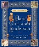 The Annotated Hans Christian Andersen (The Annotated Books) (eBook, ePUB)