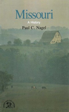 Missouri: A Bicentennial History (States and the Nation) (eBook, ePUB) - Nagel, Paul C.