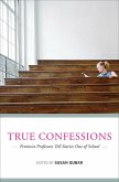 True Confessions: Feminist Professors Tell Stories Out of School (eBook, ePUB)