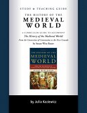 Study and Teaching Guide: The History of the Medieval World: A curriculum guide to accompany The History of the Medieval World (eBook, ePUB)