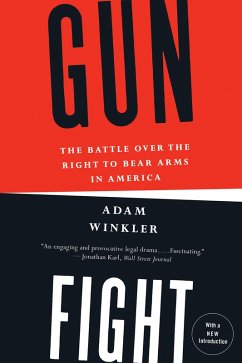 Cover Gunfight: The Battle Over the Right to Bear Arms in America (eBook, ePUB)