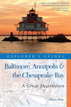 Explorer's Guide Baltimore, Annapolis & The Chesapeake Bay: A Great Destination (Explorer's Great Destinations) (eBook, ePUB) - Blake, Allison