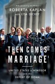 Then Comes Marriage: United States v. Windsor and the Defeat of DOMA (eBook, ePUB)