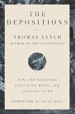 The Depositions: New and Selected Essays on Being and Ceasing to Be (eBook, ePUB)