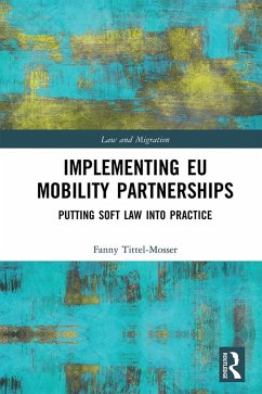 Implementing EU Mobility Partnerships (eBook, ePUB) - Tittel-Mosser, Fanny