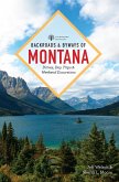 Backroads & Byways of Montana: Drives, Day Trips & Weekend Excursions (2nd Edition) (Backroads & Byways) (eBook, ePUB)