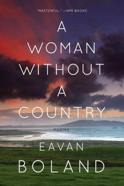 A Woman Without a Country: Poems (eBook, ePUB) - Boland, Eavan