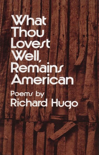 What Thou Lovest Well, Remains American: Poems (eBook, ePUB) What Thou Lovest Well, Remains American: Poems (eBook, ePUB)