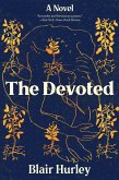 The Devoted: A Novel (eBook, ePUB)