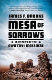 Mesa of Sorrows: A History of the Awat'ovi Massacre (eBook, ePUB)