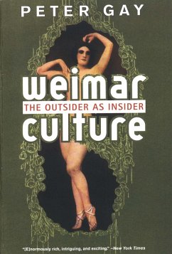 Weimar Culture: The Outsider as Insider (eBook, ePUB) - Gay, Peter