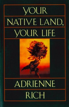 Your Native Land, Your Life (eBook, ePUB) - Rich, Adrienne