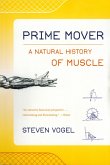 Prime Mover: A Natural History of Muscle (eBook, ePUB)