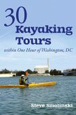 30+ Kayaking Tours Within One Hour of Washington, D.C. (eBook, ePUB)